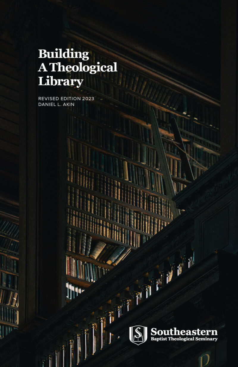 The cover image of Building a Theological Library by Dr. Danny Akin